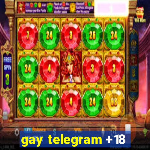 gay telegram +18